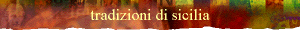 tradizioni di sicilia
